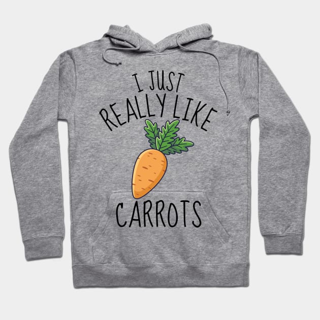 I Just Really Like Carrots Funny Hoodie by DesignArchitect